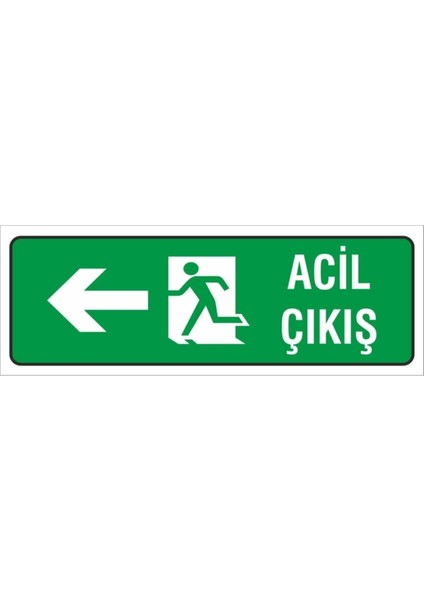 Iş Güvenliği Uyarı Levhası ( Çıkış Sağ ) 12X34 Cm. (FD-1234-008)