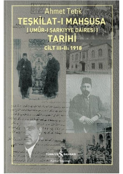 Teşkilat-I Mahsusa'nın (Umûr-I Şarkıyye Dairesi) Tarihi