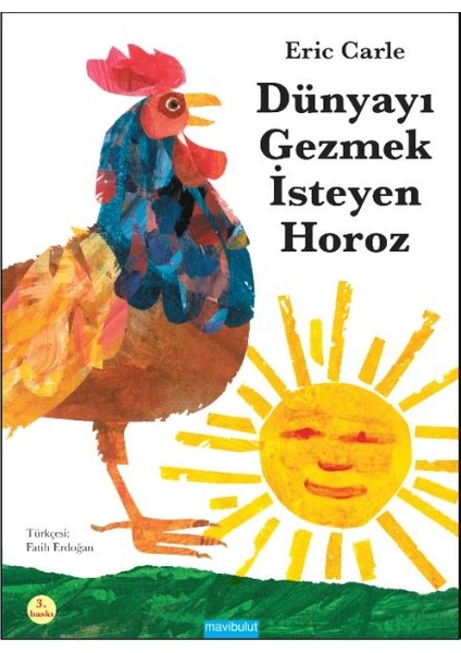 Dünyayı Gezmek Isteyen Horoz