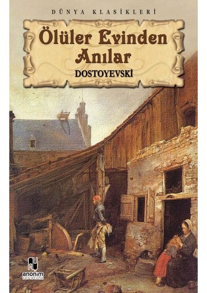 Ölüler Evinden Anılar