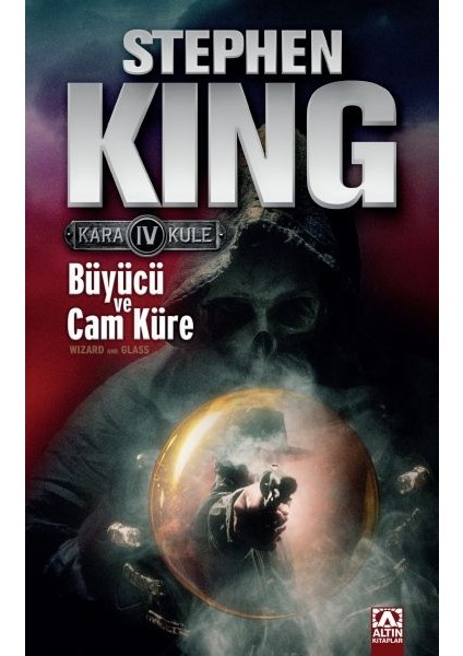 Kara Kule 4 - Büyücü ve Cam Küre