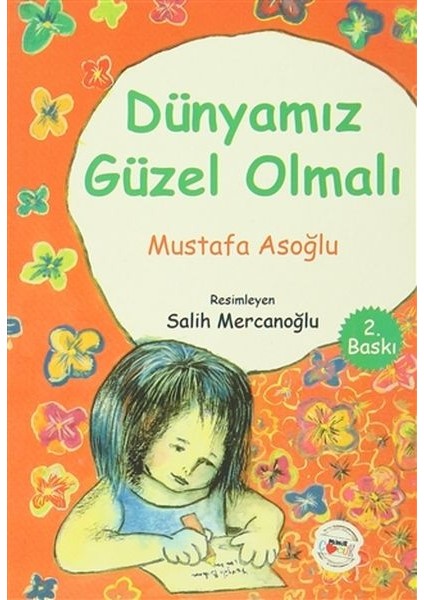 Dünyamız Güzel Olmalı