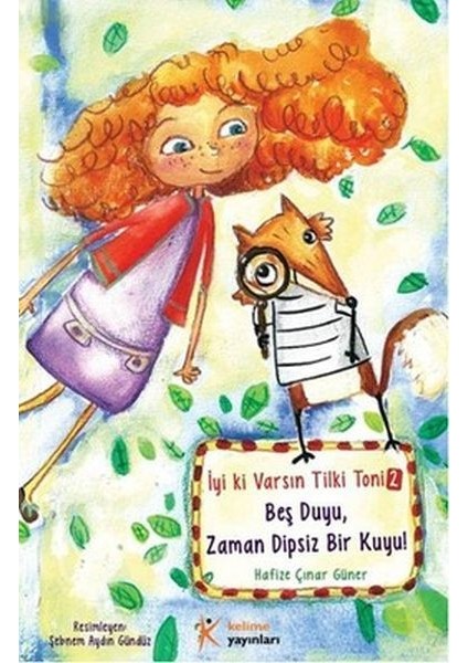 Iyi Ki Varsın Tilki Toni 2 - Beş Duyu, Zaman Dipsiz Bir Kuyu!