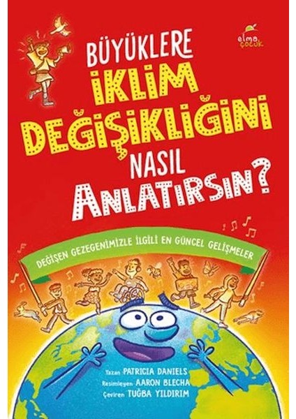 Büyüklere Iklim Değişikliğini Nasıl Anlatırsın?