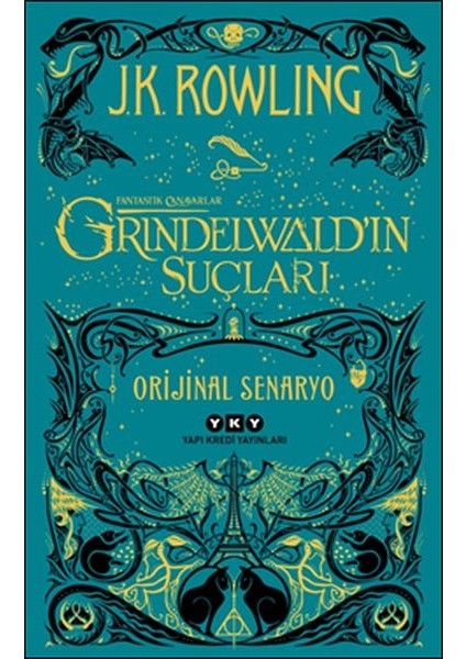 Fantastik Canavarlar Grindelwald’ın Suçları - Orijinal Senaryo