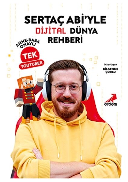 Sertaç Abi’yle Dijital Dünya Rehberi Anne-Baba Onaylı Tek Youtuber