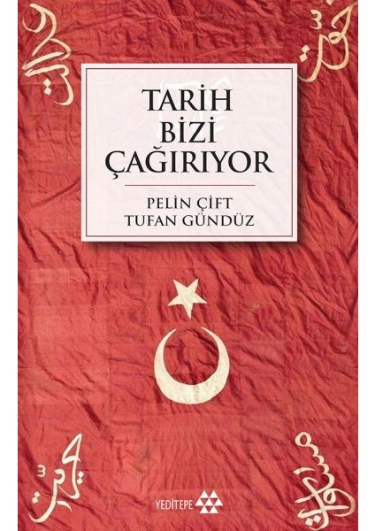 Tarih Bizi Çağırıyor