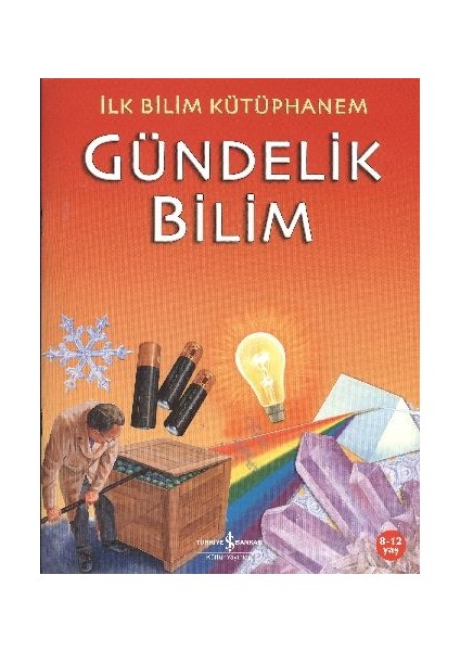 Ilk Bilim Kütüphanem - Gündelik Bilim