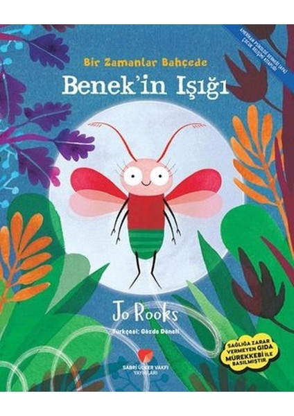 Benekin Işığı - Bir Zamanlar Bahçede