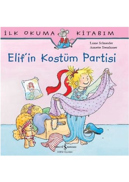 Ilk Okuma Kitabım Elif'in Kostüm Partisi