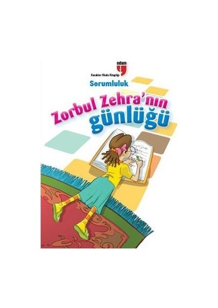 Sorumluluk / Zorbul Zehra'nın Günlüğü