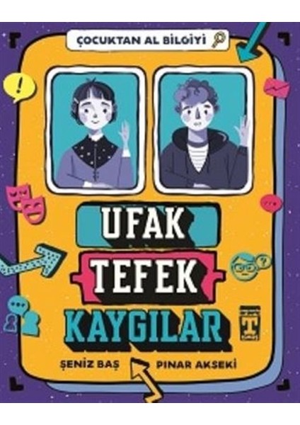 Ufak Tefek Kaygılar - Çocuktan Al Bilgiyi