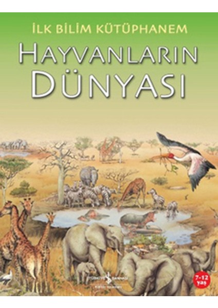 Ilk Bilim Kütüphanem Hayvanların Dünyası