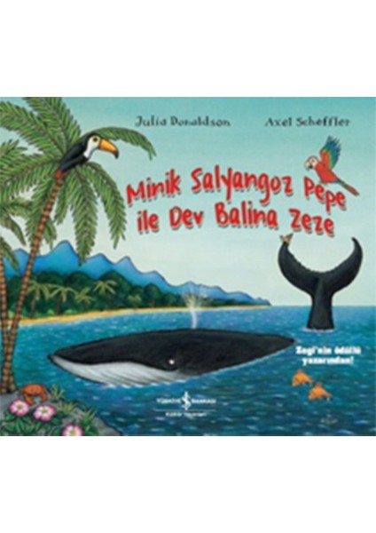 Minik Salyangoz Pepe Ile Dev Balina Zeze