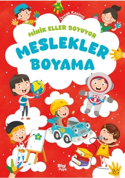Minik Eller Boyuyor – Meslekler Boyama Kitabı (Örnek Resimli)