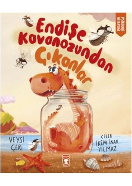 Endişe Kavanozundan Çıkanlar