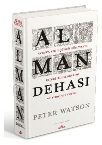 Alman Dehası - Avrupa’nın Üçüncü Rönesansı, Ikinci Bilim Devrimi ve Yirmi Yüzyıl