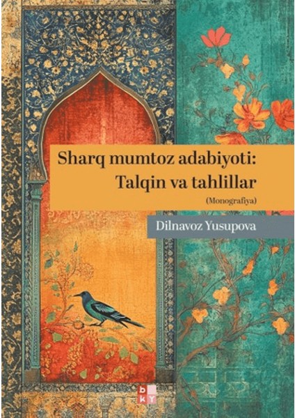 Sharq Mumtoz Adabiyoti: Talqin Va Tahlillar