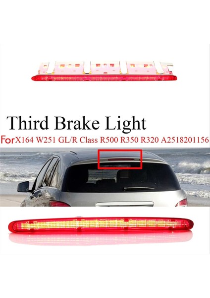Araba 3 Üçüncü Fren Durdurma Işığı A2518201156 Mercedes Benz R/gl Sınıfı W251 X164 R500 R350 R320 GL450 Arka Fren Işığı (Yurt Dışından) fırsatları