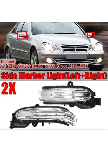 Sol+Sağ Ters Dönüş Sinyali Dikiz Bakımı Mercedes-Benz Için Yan Işık 03-07 C W203 A2038201521 A2038201621 (Yurt Dışından)