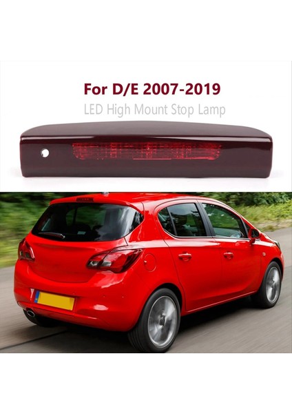 Araba LED Yüksek Montaj Durdurma Lambası Vauxhall Için 3rd Arka Kuyruk Işığı Corsa D/e Opel Üçüncü Fren Lambaları 13188045 1222130 (Yurt Dışından) fırsatları