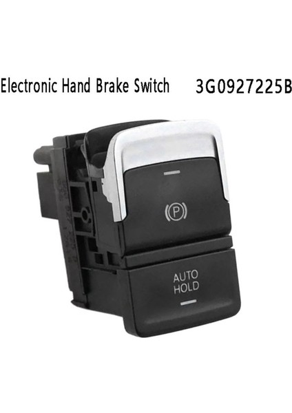 3G0927225B Araba Varyant Arteon Passat Santana Magotan cc Için El Freni Anahtarı Düğmesi (Yurt Dışından) indirimleri