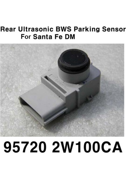 957202W100 957202W100CA 95720-A1300 Hyundai Santa Fe Dm 2016-2018 Için Arka Ultrasonik Park Sensörü (Yurt Dışından) fiyatları