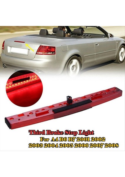 Audi Audi A4 Rs4 S4 B6 B7 2002-2008 8E5945097C Için Otomotiv Üçüncü Fren Işığı LED Yüksek Montajlı Fren Işığı (Yurt Dışından) fiyatları