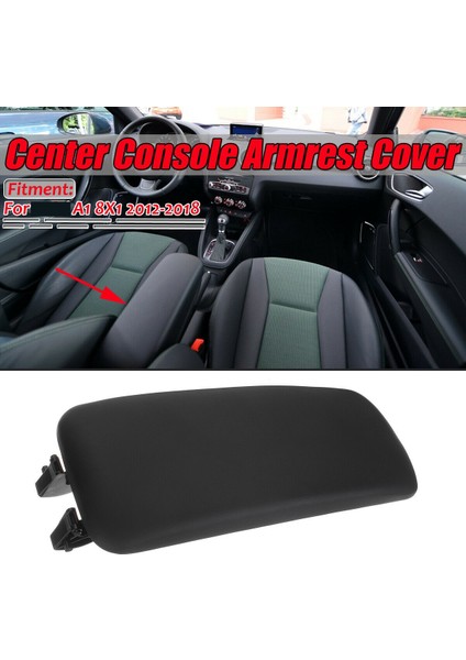 Audi A1 8x1 8xk 2012-2018 8X0864245B Siyah Merkez Kolçak Kapağı Için Merkez Konsol Koltuğu Üst Kol Kapağı (Yurt Dışından) fiyatları