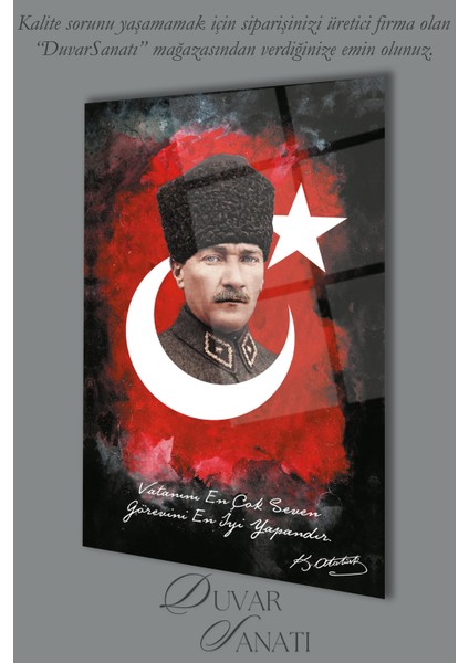 Atatürk Portresi Vatanını En Çok Seven Görevini En Iyi Yapandır Cam Tablo Duvar Dekoru, Hediyelik modelleri