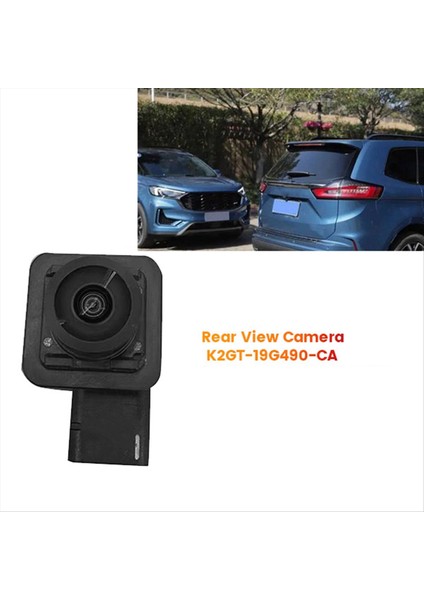 Araba Yedek Yardımı Arka Görünüm Kamerası K2GT-19G490-CA Ford Edge 2020-2024 Geri Park Yardım Kamerası K2GT19G490C (Yurt Dışından) fiyatları
