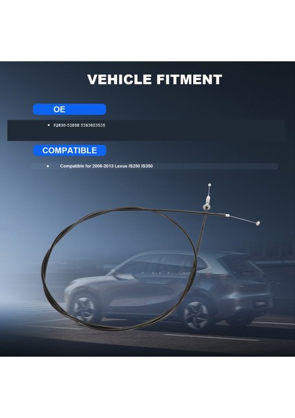 Hood Mandal Kablo Tutucu Anahtar Kablosu 53630-53030 5363053030 IS250 IS250 IS350 2006-2013 (Yurt Dışından) modelleri