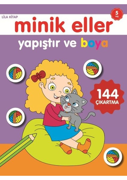 Minik Eller Yapıştır ve Boya - Lila Kitap