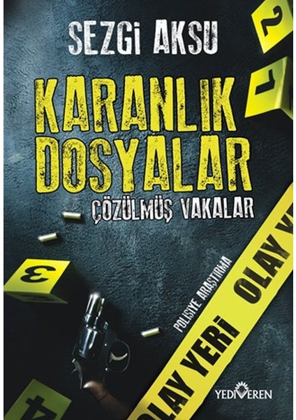Karanlık Dosyalar Çözülmüş Vakalar
