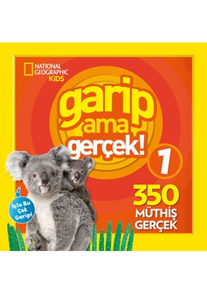 National Geographic Kids - Garip Ama Gerçek 1