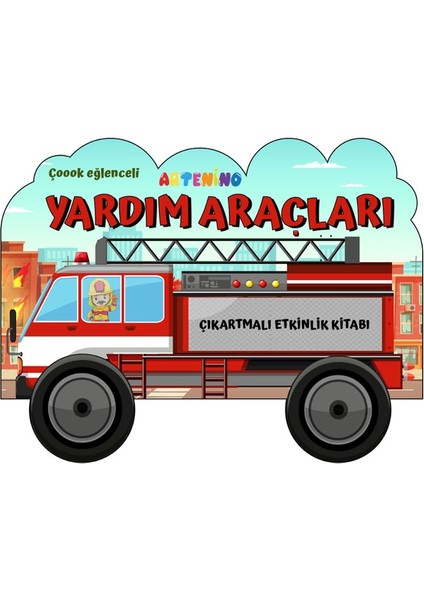 Taşıtlar Serisi - Yardım Araçları Çıkartmalı Etkinlik Kitabı