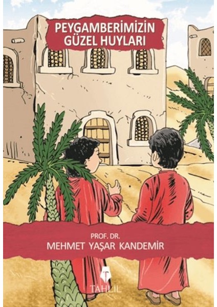 Peygamberimizin Güzel Huyları
