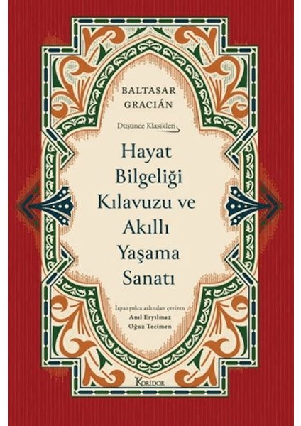 Hayat Bilgeliği Kılavuzu ve Akıllı Yaşama Sanatı (Ciltli)