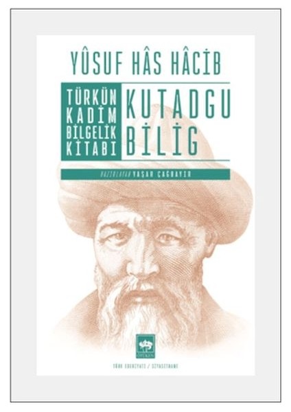 Türkün Kadim Bilgelik Kitabı Kutadgu Bilig