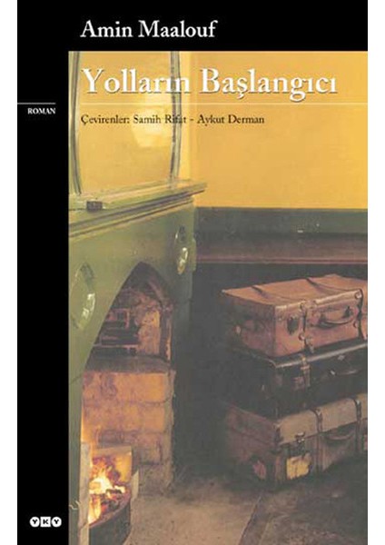 Yolların Başlangıcı