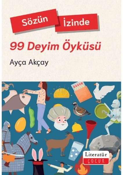 Sözün Izinde - 99 Deyim Öyküsü