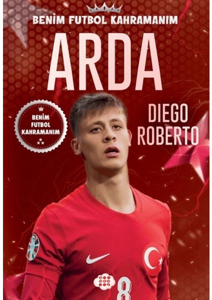 Arda - Benim Futbol Kahramanım