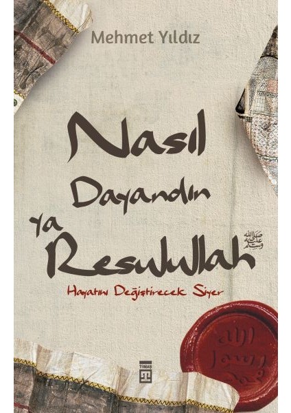 Nasıl Dayandın Ya Resulullah