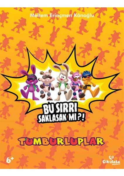 Tumburluplar - Bu Sırrı Saklasak Mı?!