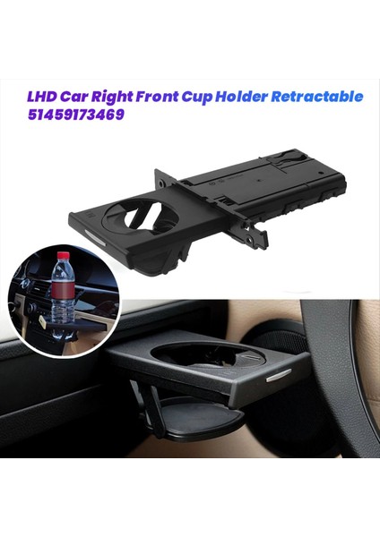 Lhd Araba Sağ Ön Bardak Tutucu Geri Çekilebilir 51459173469 Bmw E90 E91 E92 E93 2005-2012 Gösterge Paneli Içecek Tutucu Döşeme (Yurt Dışından) fiyatları