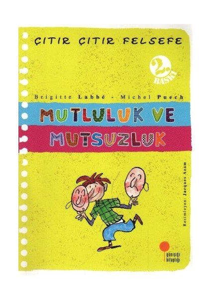 Çıtır Çıtır Felsefe 12 - Mutluluk ve Mutsuzluk