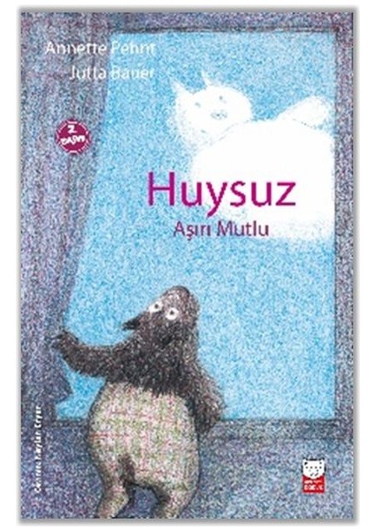 Huysuz Aşırı Mutlu