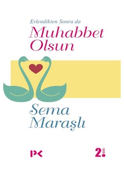 Evlendikten Sonra Da Muhabbet Olsun