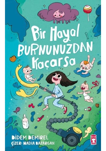 Bir Hayal Burnunuzdan Kaçarsa