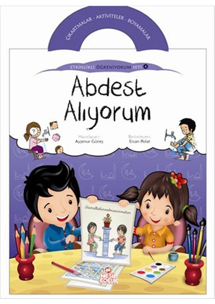 Abdest Alıyorum / Etkinlikli Öğreniyorum Seti 4. Kitap